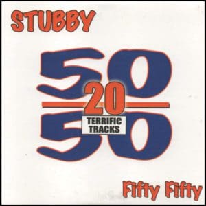 Stubby – Fifty Fifty